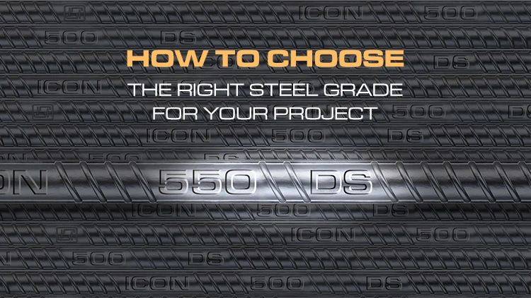 How to Choose the Right Steel Grade for Your Project