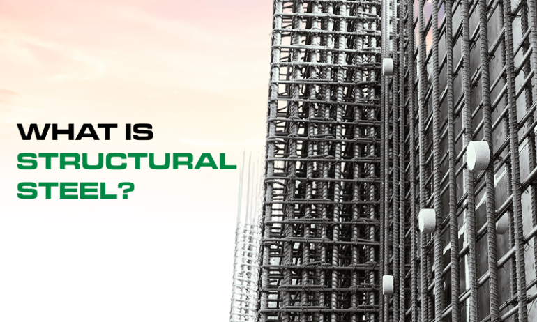 What is Structural Steel ?
